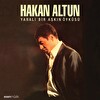 Hakan Altun - Yaralı Bir Aşkın Öyküsü Plak